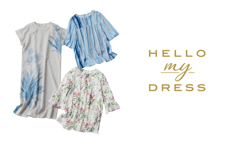 HELLO my DRESS 新しい私に出会う。